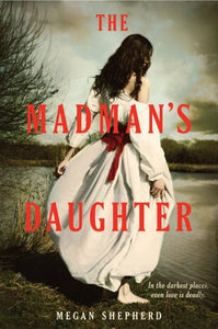 The Madman's Daughter 