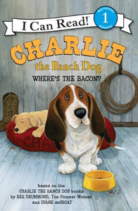 Charlie the Ranch Dog: Where's the Bacon? 