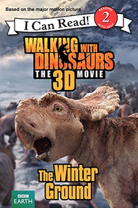 Walking with Dinosaurs: The Winter Ground 