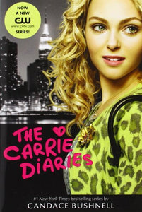 The Carrie Diaries TV Tie-In Edition 