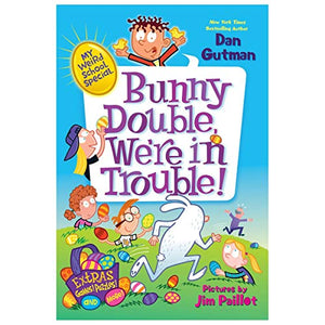 My Weird School Special: Bunny Double, We're in Trouble! 