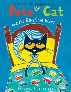 Pete the Cat and the Bedtime Blues 