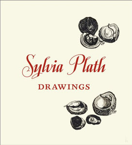 Sylvia Plath: Drawings 