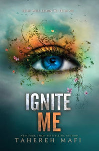 Ignite Me (Shatter Me) 