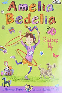 Amelia Bedelia Chapter Book #5: Amelia Bedelia Shapes Up 