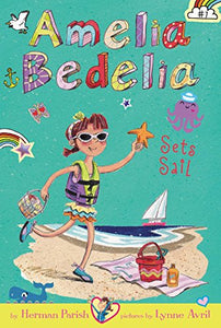 Amelia Bedelia Chapter Book #7: Amelia Bedelia Sets Sail 