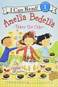 Amelia Bedelia Takes the Cake 