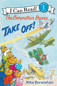 The Berenstain Bears Take Off! 