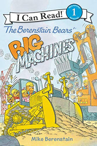 The Berenstain Bears' Big Machines 