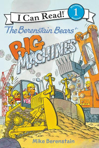 The Berenstain Bears' Big Machines 