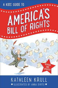 A Kids' Guide to America's Bill of Rights 