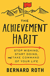 The Achievement Habit 