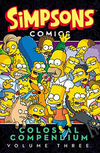 Simpsons Comics Colossal Compendium, Volume 3 