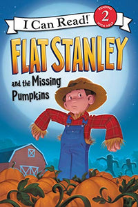 Flat Stanley and the Missing Pumpkins 