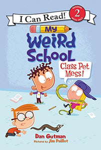 My Weird School: Class Pet Mess! 