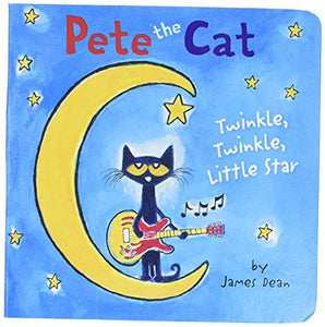 Pete the Cat: Twinkle, Twinkle, Little Star Board Book 