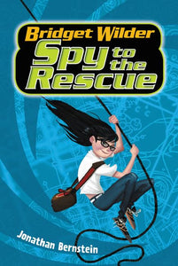 Bridget Wilder #2: Spy to the Rescue 