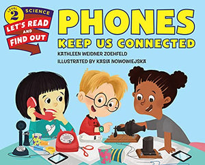 Phones Keep Us Connected 