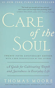 Care of the Soul, Twenty-fifth Anniversary Ed 