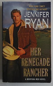 Her Renegade Rancher 