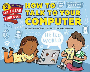 How To Talk To Your Computer 