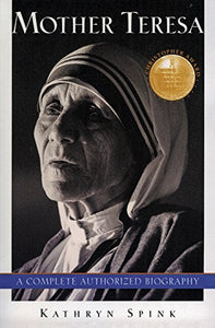 Mother Teresa : a Complete Authorized Biography 