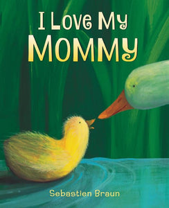 I Love My Mommy Board Book 