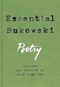 Essential Bukowski 