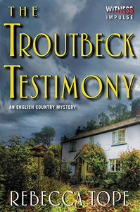 The Troutbeck Testimony 