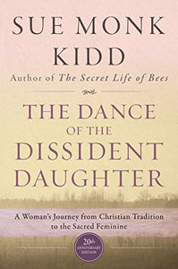 The Dance Of The Dissident Daughter 