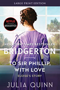 To Sir Phillip, With Love [Large Print] 