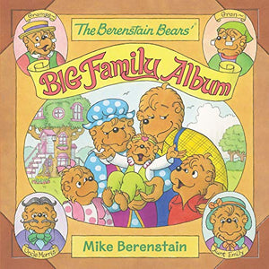 The Berenstain Bears' Big Family Album 