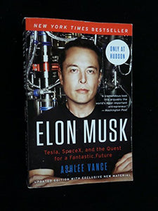 Elon Musk Tesla,SpaceX and the Quest for a Fantastic Future 