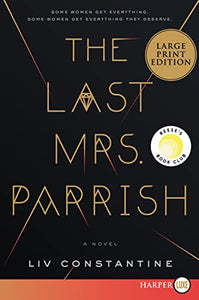 The Last Mrs. Parrish [Large Print] 