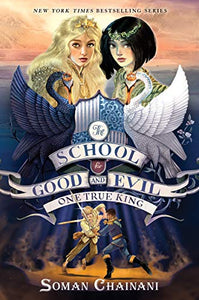 The School for Good and Evil #6: One True King 