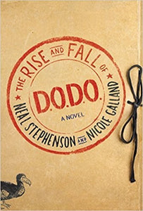 The Rise and Fall of D.O.D.O.: A Novel 