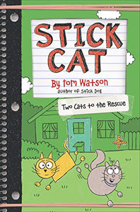 Stick Cat: Two Cats to the Rescue 