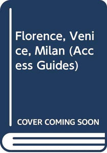 Florence, Venice, Milan 