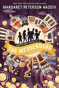 Greystone Secrets #3: The Messengers 