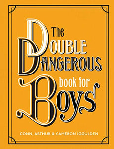 The Double Dangerous Book for Boys 