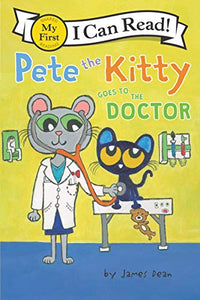 Pete the Kitty Goes to the Doctor 