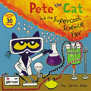 Pete the Cat and the Supercool Science Fair 