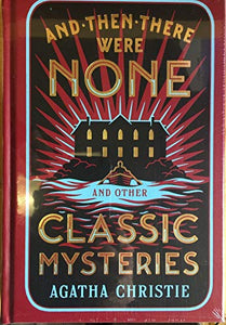 And Then There Were None and other Classic Mysteries 