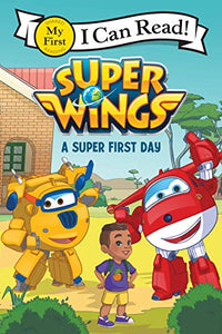 Super Wings: A Super First Day 