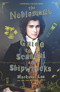 The Nobleman's Guide to Scandal and Shipwrecks 