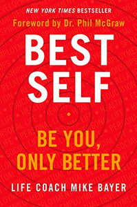 Best Self: Be You, Only Better 