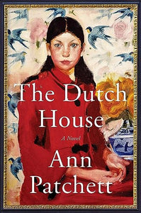 The Dutch House: A Novel 