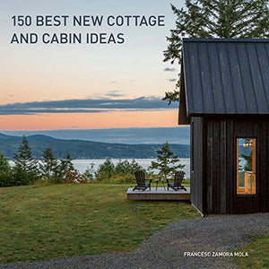 150 Best New Cottage and Cabin Ideas 