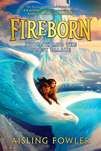 Fireborn: Phoenix and the Frost Palace 