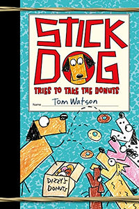 Stick Dog Tries to Take the Donuts 